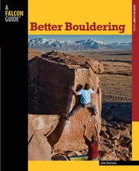 Better Bouldering (Falcon Guides 2011)