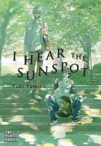 I Hear the Sunspot (One Peace Books 2017)