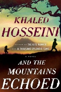 And the Mountains Echoed (Riverhead Books 2013)