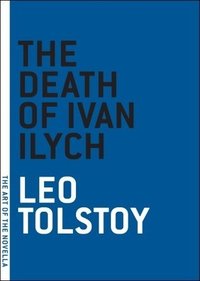 The Death of Ivan Ilych (Melville House 2011)