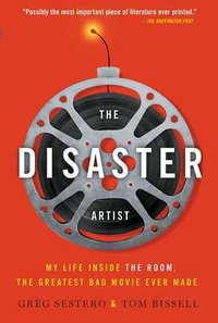 The Disaster Artist: My Life Inside 'The Room', the Greatest Bad Movie Ever Made (Simon & Schuster 2014)