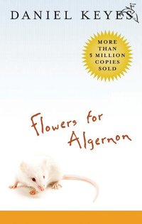 Flowers for Algernon (Mariner Books 2007)