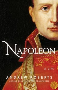 Napoleon: A Life (Penguin Books 2014)