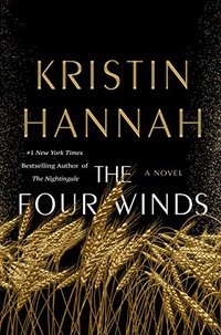 The Four Winds (St. Martin's Press 2021)