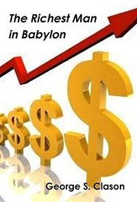 The Richest Man in Babylon (Stellar Editions 2014)