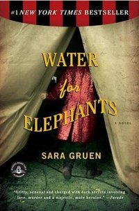 Water for Elephants (Algonquin Books 2007)