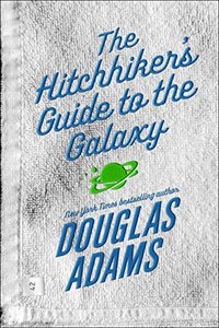 The Hitchhiker's Guide to the Galaxy (Del Rey 2007)