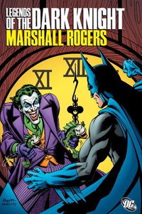 Legends of the Dark Knight: Marshall Rodgers