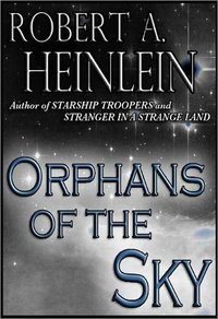 Orphans Of The Sky (Spectrum Literary Agency, Inc. 2011)