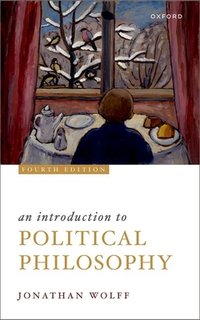 An Introduction to Political Philosophy (Oxford University Press 2023)