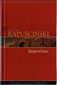 Imperium (Biblioteka Gazety Wyborczej 2008)