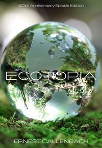 Ecotopia (Banyan Tree Books 2014)