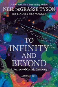 To Infinity and Beyond: A Journey of Cosmic Discovery