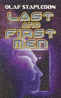Last and First Men (Dover Publications 2008)