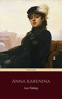 Anna Karenina (Leo Tolstoy 2016)