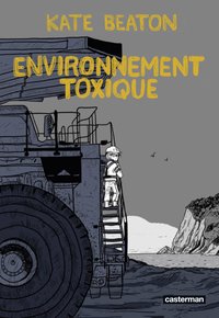Environnement toxique (Casterman 2023)