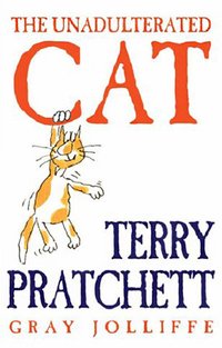 The Unadulterated Cat (Gollancz 2002)