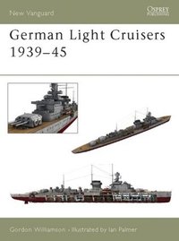 German Light Cruisers 1939–45 (Osprey Publishing 2003)