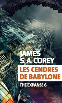 Les cendres de Babylone (ACTES SUD 2019)