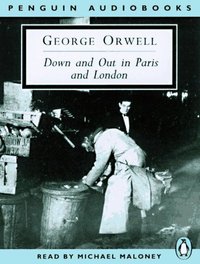 Down and Out in Paris and London (Penguin Audio 1997)