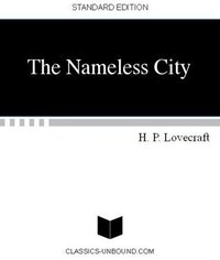 The Nameless City (Classics-Unbound 2009)