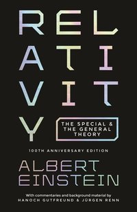 Relativity: The Special and the General Theory - 100th Anniversary Edition (Princeton University Press 2019)