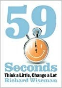59 Seconds: Think a Little, Change a Lot