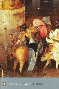 Fictions (Penguin (Penguin Modern Classics) 2000)