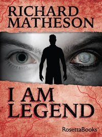 I Am Legend ( RosettaBooks  2011)