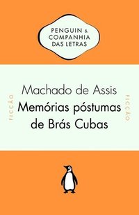 Memórias Póstumas de Brás Cubas (Penguin - Companhia das Letras 2014)