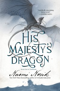 His Majesty's Dragon (Del Rey 2021)