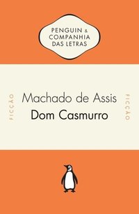 Dom Casmurro (Penguin - Companhia das Letras 2016)