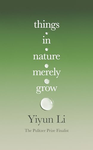 Things in Nature Merely Grow