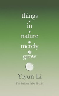 Things in Nature Merely Grow (Fourth Estate 2025)