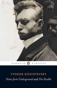 [(Notes from the Underground: AND The Double)] [Author: F. M. Dostoevsky] published on (PENGUIN CLASSICS)