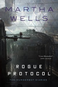 Rogue Protocol (Tordotcom 2018)