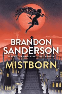 Mistborn: The Final Empire (Tor Books 2010)