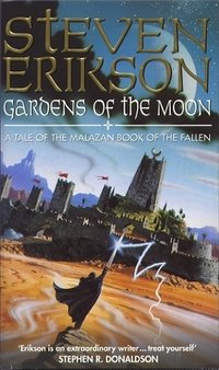 Gardens of the Moon (Bantam Press 2000)