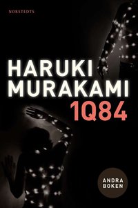 1Q84: Andra boken (Nordstedts 2011)