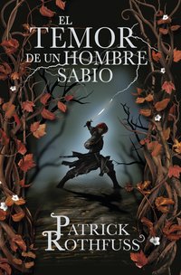 El temor de un hombre sabio (Plaza & Janés 2011)