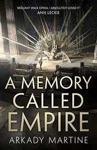 A Memory Called Empire (Pan Macmillan UK  2019)