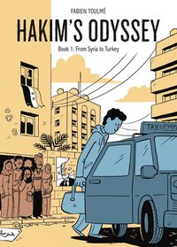 Hakim’s Odyssey: Book 1: From Syria to Turkey (Graphic Mundi - PSU Press 2021)