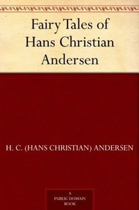 Fairy Tales of Hans Christian Andersen