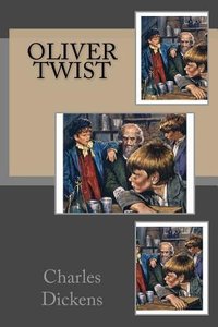 Oliver Twist (CreateSpace Independent Publishing Platform 2016)