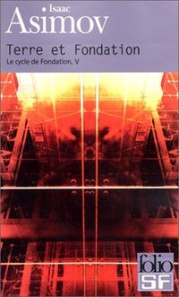 Terre et Fondation (Gallimard 2001)