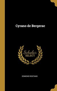 Cyrano de Bergerac (Wentworth Press 2019)
