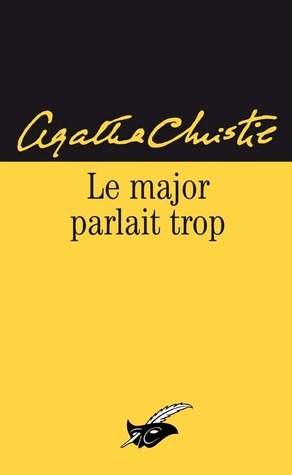 Le major parlait trop