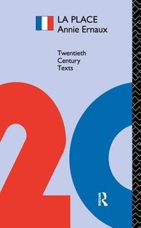 La Place: Annie Ernaux (Routledge 2017)