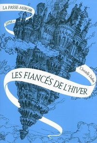 Les Fiancés de l'hiver (Gallimard Jeunesse 2013)