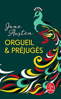 Orgueil et préjugés (Le Livre de poche 2019)